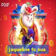 jaqueline fc nua